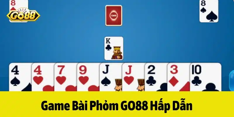 Phỏm GO88 là trò chơi đánh bài truyền thống được nhiều người yêu thích