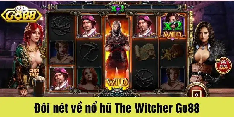 Nổ hũ The Witcher lấy bối cảnh hành trình Geralt xứ Rivia