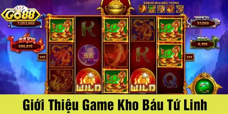 Giới thiệu game Kho báu tứ linh tại Go88