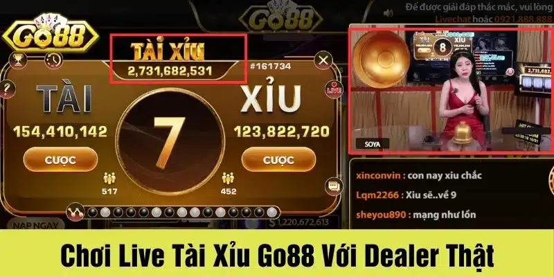 Live Tài Xỉu Go88 với bàn cược trực tiếp cùng dealer chuyên nghiệp