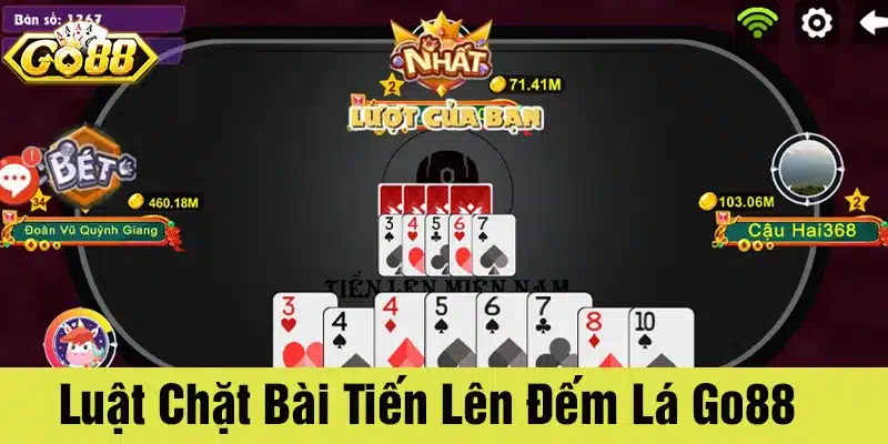 Luật chặt bài Tiến lên đếm lá đa dạng và quan trọng với người chơi