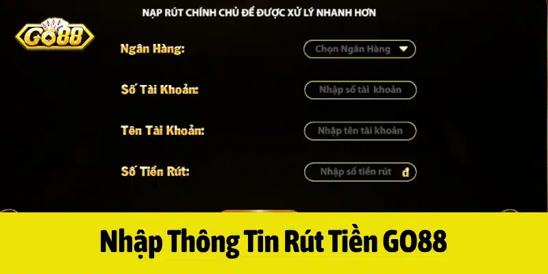 Thực hiện gửi yêu cầu rút tiền GO88 đơn giản