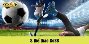 S thể thao Go88