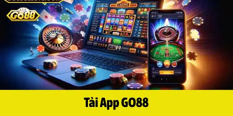 Tải ứng dụng GO88 nhanh chóng