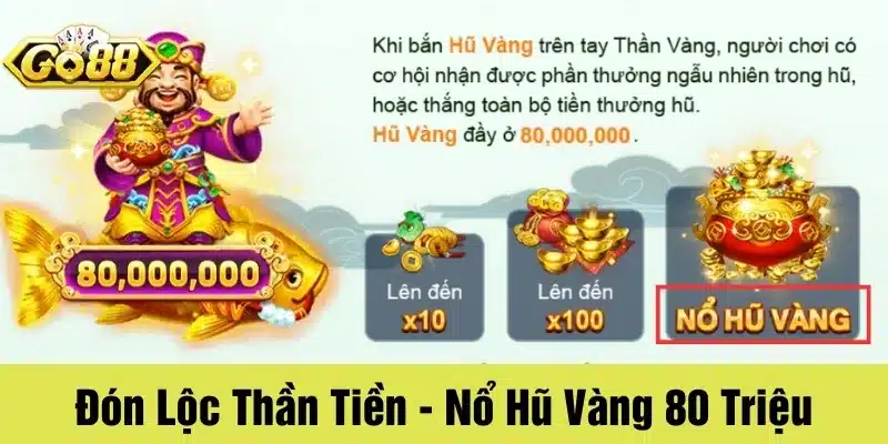 Tham gia các phòng chơi nổ hũ để săn hũ giá trị cực khủng