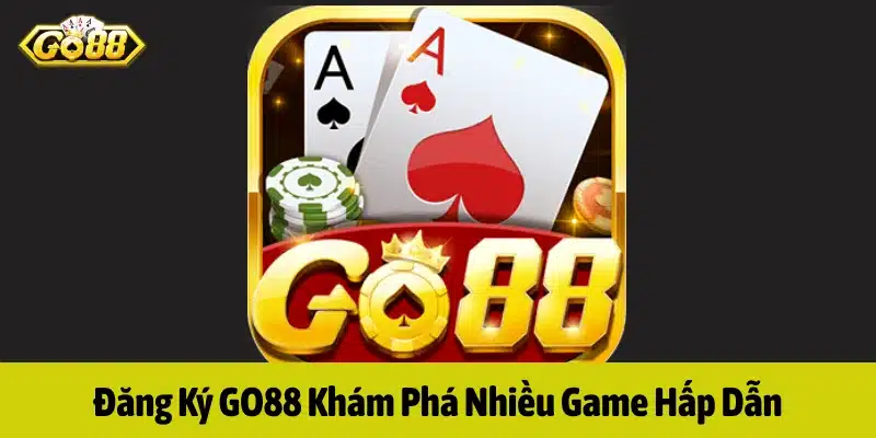 Đăng ký GO88