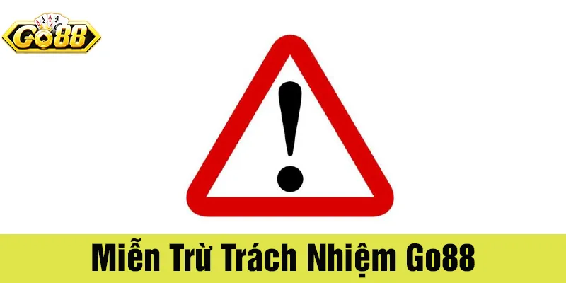 Quy định miễn trừ trách nhiệm Go88